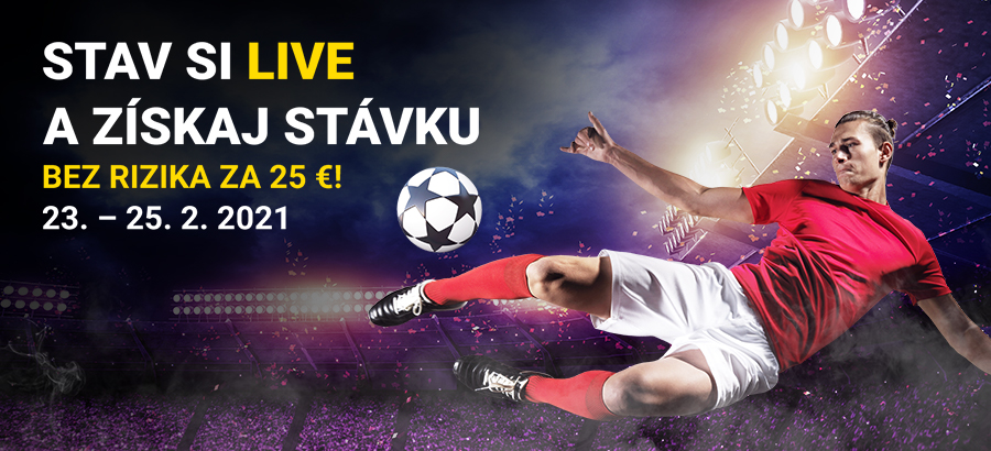 Stav si LIVE a získaj stávku bez rizika za 25 € aj tento týždeň!