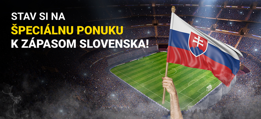 Vyber si zo špeciálnej ponuky k zápasom Slovenska!