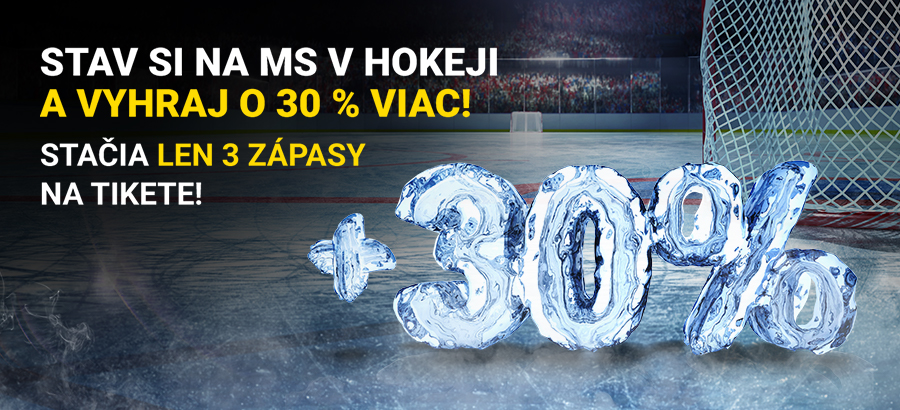 Stav si na MS v hokeji a vyhraj o 30 % viac!