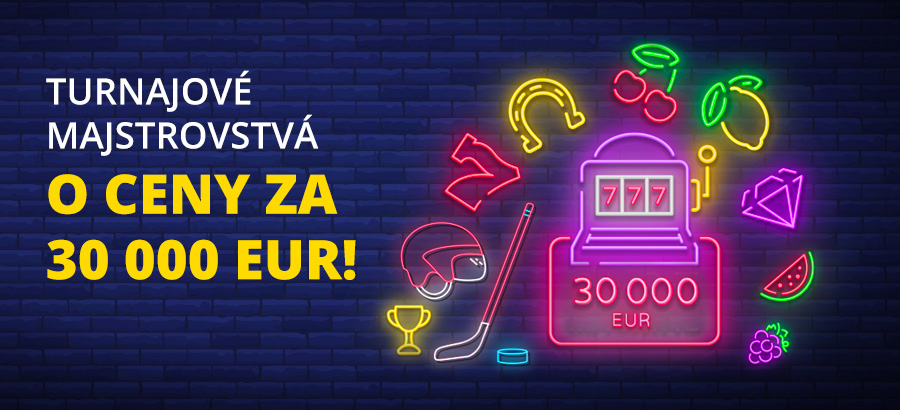 Hraj Turnajové majstrovstvá o 30 000 eur