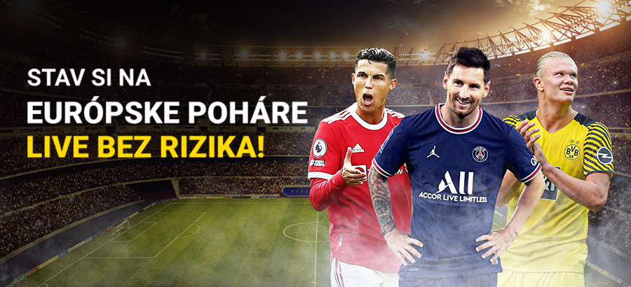 Stav si na najlepší európsky futbal LIVE úplne bez rizika!