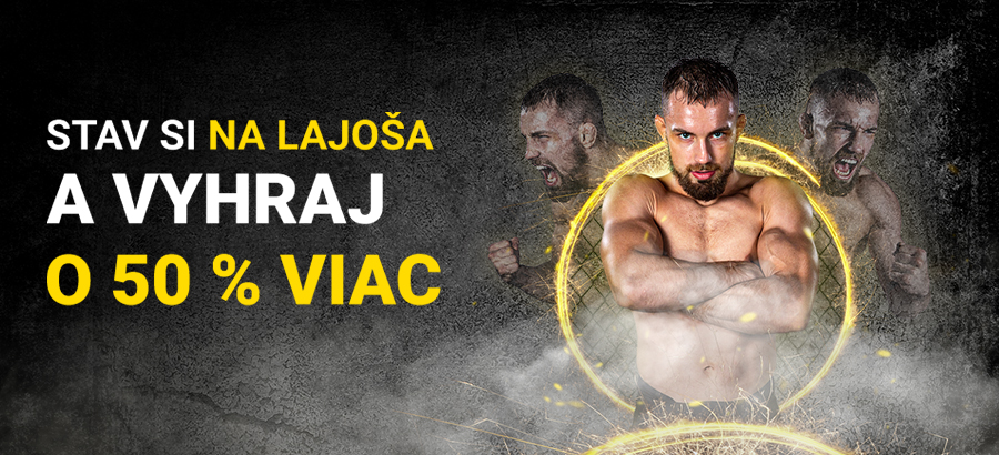 Stav si na Lajoša a vyhraj o 50 % viac!