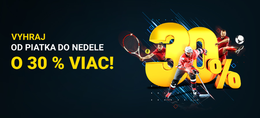 Stav si na víkendové šlágre a vyhraj o 30 % viac!
