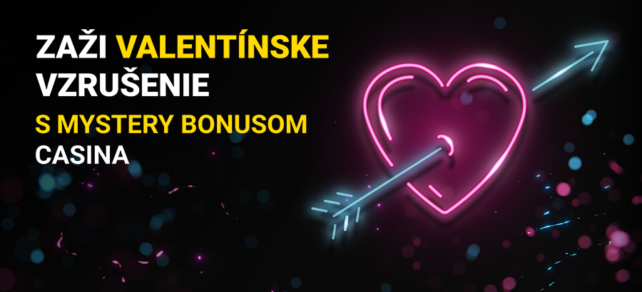 Uži si valentínske vzrušenie s Mystery bonusom
