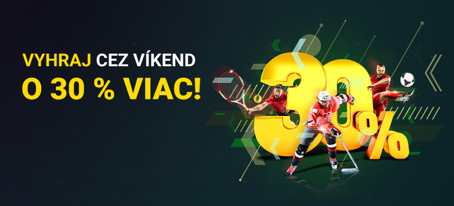Stav si cez víkend a vyhraj o 30 % viac!