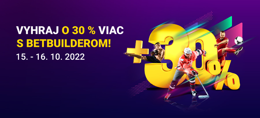 Vyhraj počas víkendu s Betbuilderom o 30 % viac!
