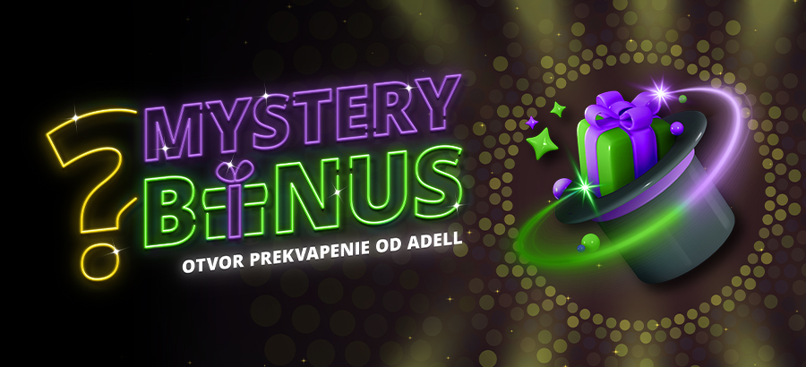 Zober si&nbsp;svoj Mystery bonus!