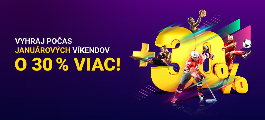 Vyhraj v pobočkách počas januárových víkendov o 30 % viac!