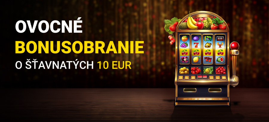 Zahraj si populárne ovocné hry a získaj kredit až 10 eur 