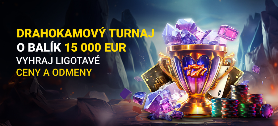 Vyhraj ligotavé odmeny v&nbsp;Drahokamovom turnaji o&nbsp;15&nbsp;000 eur!