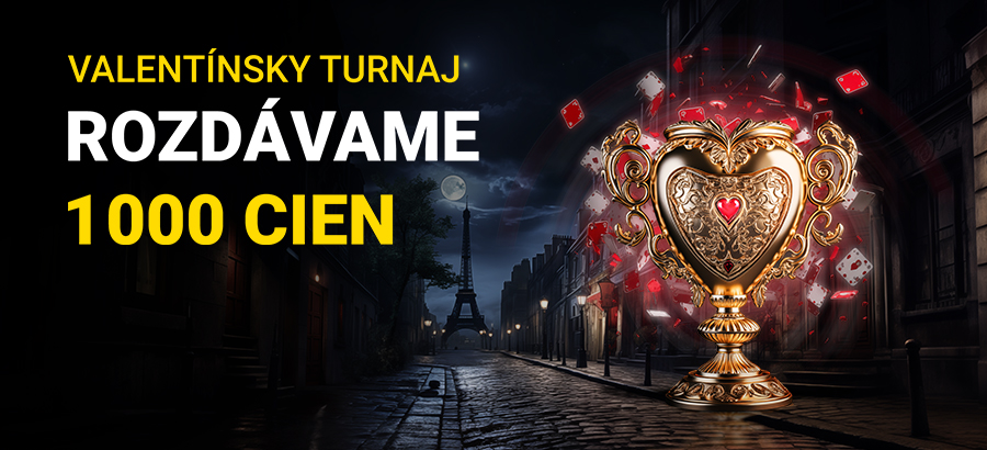 Valentínsky turnaj –  rozdávame 1 000 cien v hodnote 15 000 eur!