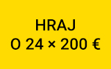 Stav si a hraj o 24 x 200 eur!