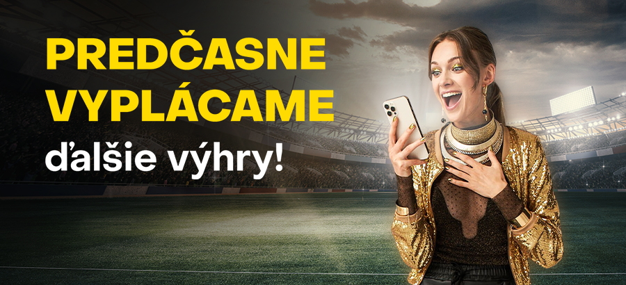 Predčasne vyplácame výhry za dlhodobé stávky!