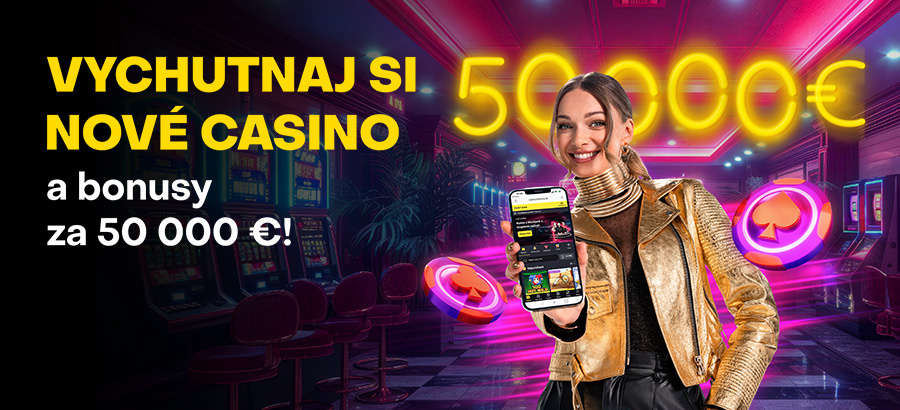 Vychutnaj si nové Casino a&nbsp;vyhraj&nbsp;bonus!